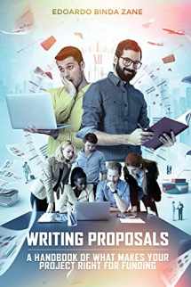 9781537164403-1537164406-Writing Proposals: A Handbook of What Makes your Project Right for Funding (includes proposal template)
