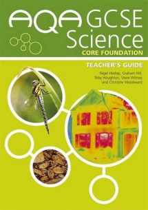 9780340914182-0340914181-Aqa Gcse Science Core Foundation Teacher's Guide