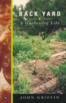 9781862543935-1862543933-Back Yard: A Gardening Life