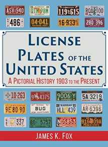 9781635617900-1635617901-License Plates of the United States: A Pictorial History 1903 to the Present