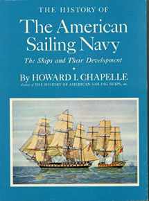 9780517004876-0517004879-The History of the American Sailing Navy: The Ships and Their Development