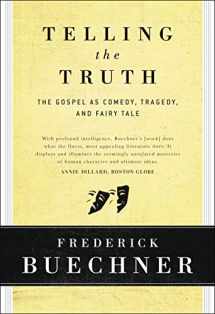 9780060611569-0060611561-Telling the Truth: The Gospel as Tragedy, Comedy, and Fairy Tale