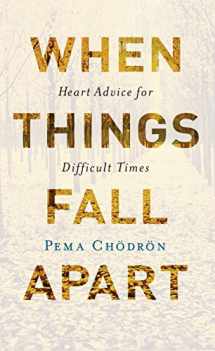 9781611803433-1611803438-When Things Fall Apart: Heart Advice for Difficult Times