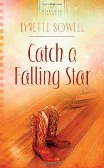 9781616264925-1616264926-Catch a Falling Star (Heartsong Presents, No. 970)