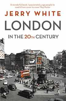9781847924537-1847924530-London in the Twentieth Century: A City and Its People