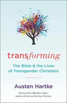 9780664263102-0664263100-Transforming: The Bible and the Lives of Transgendered Christians