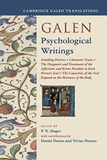 9781108438537-1108438539-Galen: Psychological Writings: Avoiding Distress, Character Traits, The Diagnosis and Treatment of the Affections and Errors Peculiar to Each Person's ... of the Body (Cambridge Galen Translations)