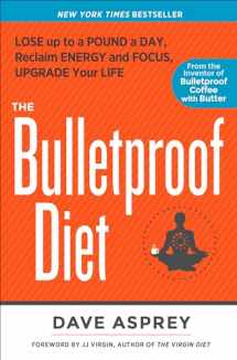 9781623365189-162336518X-The Bulletproof Diet: Lose up to a Pound a Day, Reclaim Energy and Focus, Upgrade Your Life
