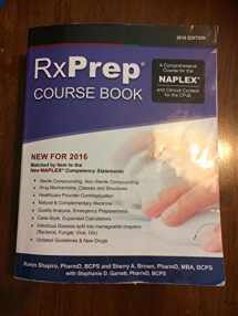 9781495185441-1495185443-RxPrep Course Book 2016 Edition A Comprehensive Course for the NAPLEX(R) and Clinical Content for the CPJE