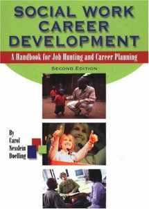 9780871013637-0871013630-Social Work Career Development: A Handbook For Job Hunting And Career Planning