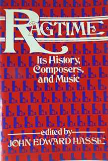 9780028726502-0028726502-Ragtime: Its History, Composers, and Music
