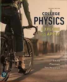 9780134601823-0134601823-College Physics: Explore and Apply