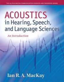 9780132897082-0132897083-Acoustics in Hearing, Speech and Language Sciences: An Introduction (The Allyn & Bacon Communication Sciences and Disorders Series)