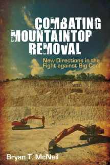 9780252036439-0252036433-Combating Mountaintop Removal: New Directions in the Fight against Big Coal