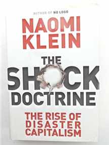 9780676978001-0676978002-The Shock Doctrine: The Rise of Disaster Capitalism