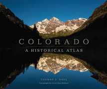 9780806162294-0806162295-Colorado: A Historical Atlas