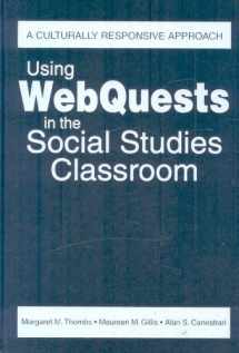 9781412959506-1412959500-Using WebQuests in the Social Studies Classroom: A Culturally Responsive Approach