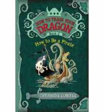 9780316155984-0316155985-How to Train Your Dragon: How to Be a Pirate