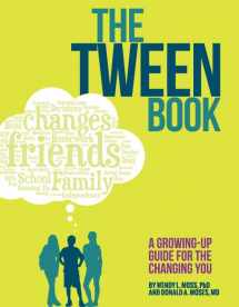 9781433819254-1433819252-The Tween Book: A Growing-Up Guide for the Changing You