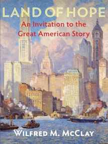 9781594039379-1594039372-Land of Hope: An Invitation to the Great American Story
