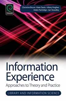 9781783508150-1783508159-Information Experience: Approaches to Theory and Practice (Library and Information Science, 9)