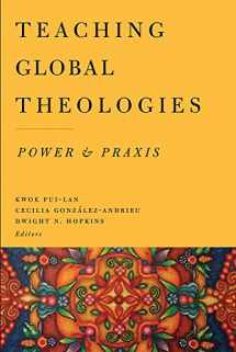 9781481302852-148130285X-Teaching Global Theologies: Power and Praxis