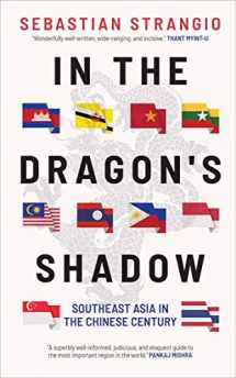 9780300234039-0300234031-In the Dragon's Shadow: Southeast Asia in the Chinese Century