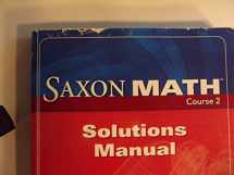 9781591418689-1591418682-Saxon Math Course 2 Solutions Manual