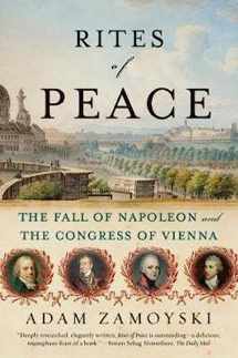9780060775193-006077519X-Rites of Peace: The Fall of Napoleon and the Congress of Vienna