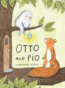 9781616897604-1616897600-Otto and Pio (Read aloud book for children about friendship and family)