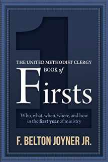 9781945935077-1945935073-The United Methodist Clergy Book of Firsts