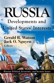 9781622572496-1622572491-Russia: Developments and United States' Interests (Russian Political, Economic, and Security Issues: Russia in Transition)