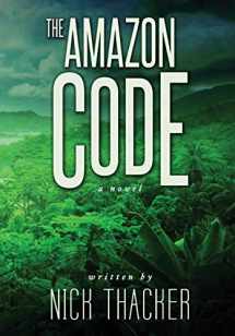 9781533491299-1533491291-The Amazon Code (Harvey Bennett Thrillers)