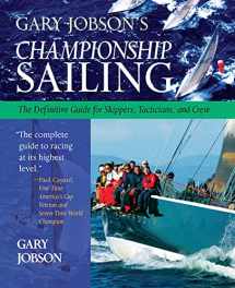 9780071423816-0071423818-Gary Jobson's Championship Sailing : The Definitive Guide for Skippers, Tacticians, and Crew