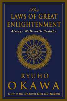9781942125624-1942125623-The Laws of Great Enlightenment: Always Walk with Buddha