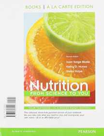 9780321897732-0321897730-Nutrition: From Science to You, Books a la Carte Edition Plus MasteringNutrition with eText -- Access Card Package (2nd Edition)