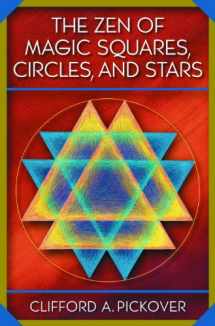 9780691070414-0691070415-The Zen of Magic Squares, Circles, and Stars: An Exhibition of Surprising Structures across Dimensions