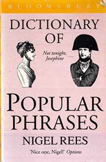 9780747512219-0747512213-Dictionary of Popular Phrases