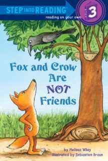 9780375969829-0375969829-Fox and Crow Are Not Friends (Step into Reading)