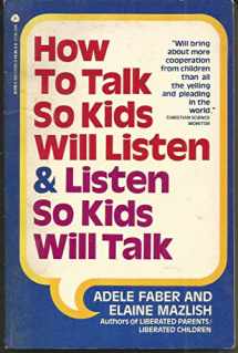 9780380570003-0380570009-How to Talk So Kids Will Listen and Listen So Kids Will Talk