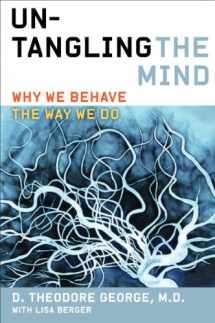9780062127778-0062127772-Untangling the Mind: Why We Behave the Way We Do