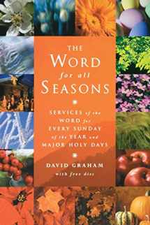 9781853114892-1853114898-The Word for All Seasons: Services of the Word for Every Sunday and Major Holy Day of the Year (Services of the Word for Each Sunday and Major Holy Day of t)