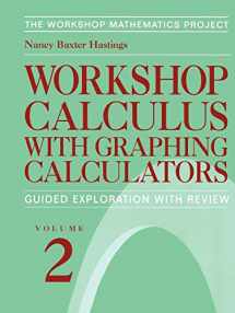 9780387986753-0387986758-Workshop Calculus with Graphing Calculators: Guided Exploration with Review (Textbooks in Mathematical Sciences)