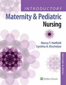 9781496346643-1496346645-Introductory Maternity and Pediatric Nursing