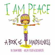 9781419731525-1419731521-I Am Peace: A Book of Mindfulness (I Am Books)