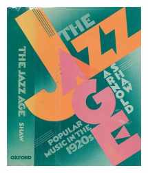 9780195038910-0195038916-The Jazz Age: Popular Music in the 1920s