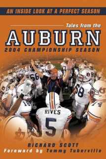 9781596700864-1596700866-Tales from the Auburn 2004 Championship Season