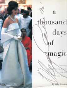9780847819003-0847819000-A Thousand Days of Magic: Dressing Jacqueline Kennedy for the White House
