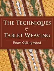 9781626542143-1626542147-The Techniques of Tablet Weaving