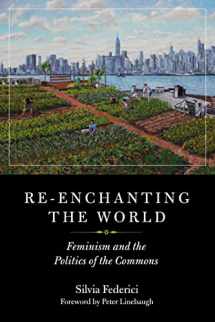 9781629635699-1629635693-Re-enchanting the World: Feminism and the Politics of the Commons (Kairos)